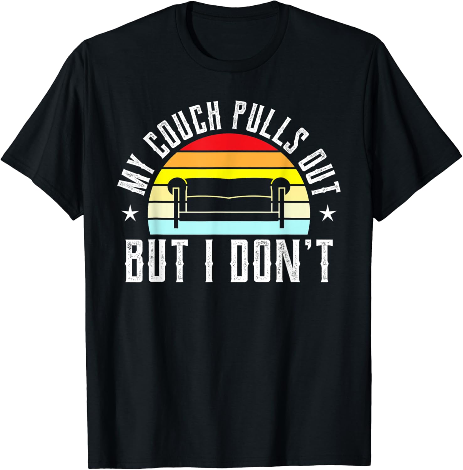 My Couch Pulls Out But I Dont Funny Bachelor Party Groom T